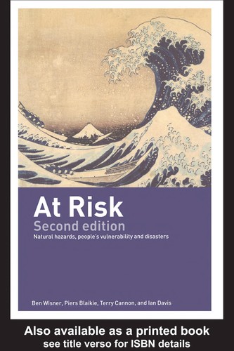 At Risk: Natural Hazards, People's Vulnerability and Disasters