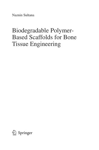 Biodegradable Polymer-Based Scaffolds for Bone Tissue Engineering