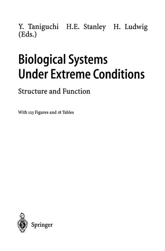 Biological Systems Under Extreme Conditions