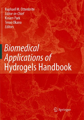 Biomedical Applications of Hydrogels Handbook