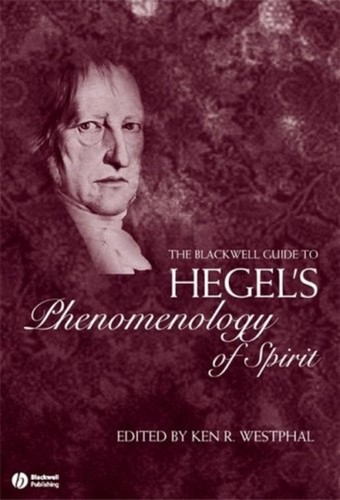 The Blackwell guide to Hegel's Phenomenology of spirit