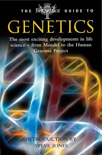 The Encyclopaedia Britannica Guide to Genetics