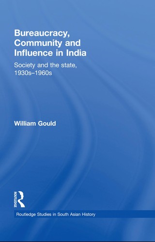 Bureaucracy, Community, and Influence in India