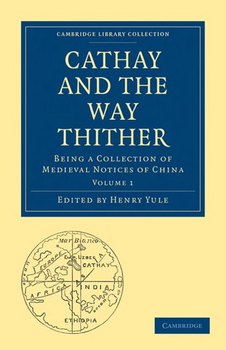 Cathay and the way thither