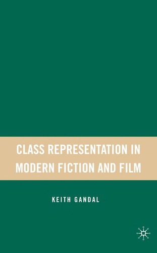 Class Representation in Modern Literature and Film