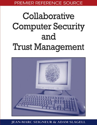 Collaborative Computer Security and Trust Management