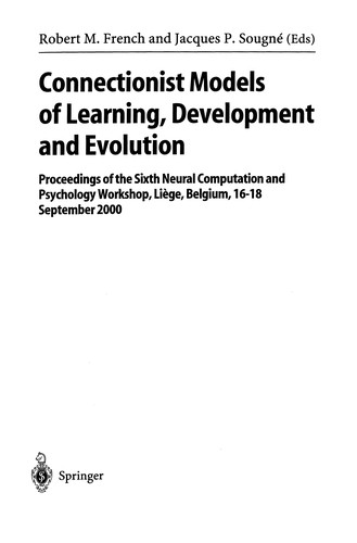 Connectionist Models of Learning, Development and Evolution