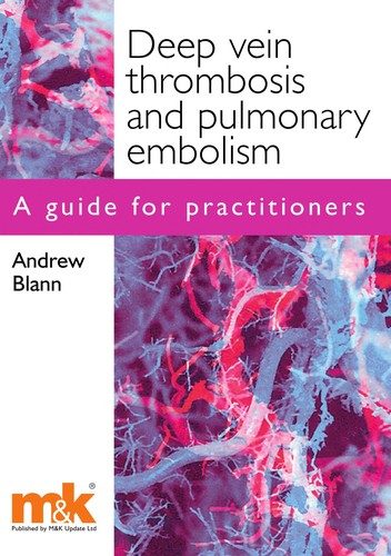 Deep vein thrombosis and pulmonary embolism
