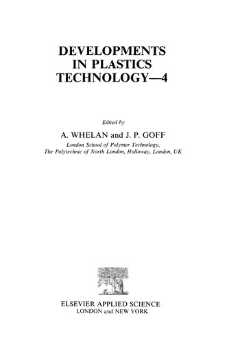 Developments in Plastics Technology--4