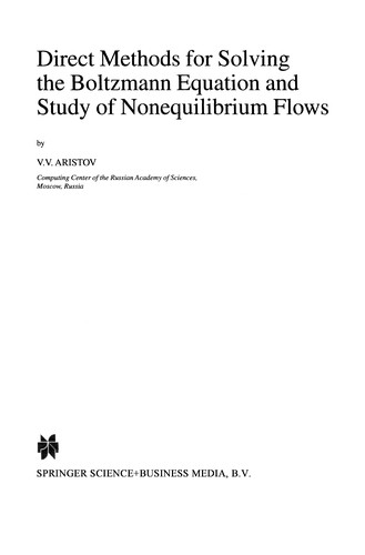 Direct Methods for Solving the Boltzmann Equation and Study of Nonequilibrium Flows