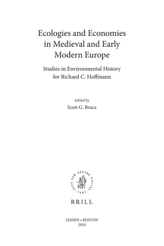 Ecologies and Economies in Medieval and Early Modern Europe