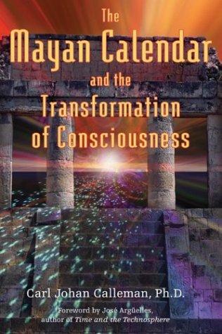 The Mayan calendar and the transformation of consciousness