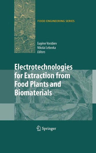 Electrotechnologies for Extraction from Plant Foods and Biomaterials