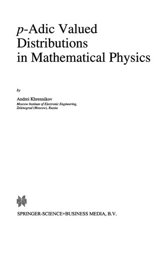 p-Adic Valued Distributions in Mathematical Physics