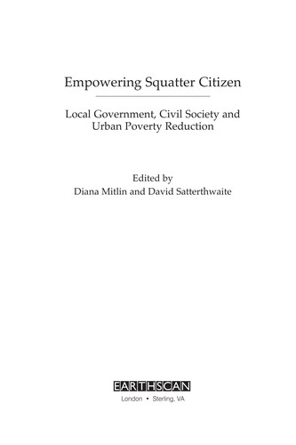 Empowering Squatter Citizen: Local Government, Civil Society & Urban Poverty Reduction