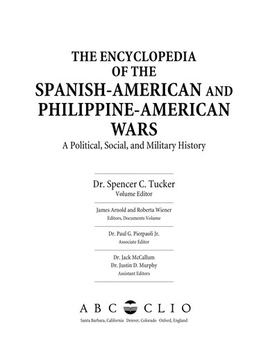 The Encyclopedia of the Spanish-American and Philippine-American Wars