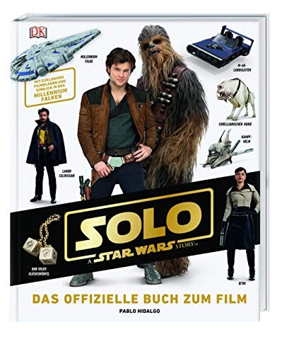 Solo: A Star Wars Story The Official Guide