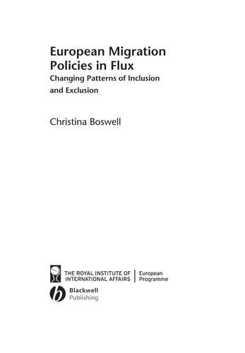 EUROPEAN MIGRATION POLICIES IN FLUX: CHANGING PATTERNS OF INCLUSION AND EXCLUSION