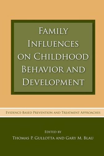 Family Influences on Childhood Behavior and Development