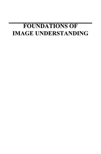 Foundations of Image Understanding