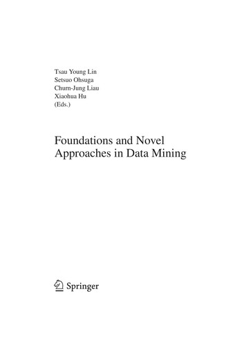 Foundations and Novel Approaches in Data Mining