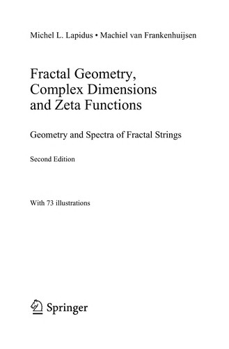 Fractal Geometry, Complex Dimensions and Zeta Functions