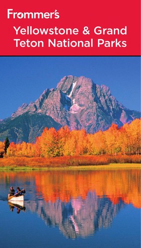Yellowstone and Grand Teton National Parks