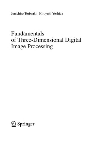 Fundamentals of Three-Dimensional Digital Image Processing