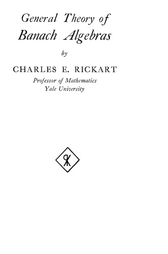 General Theory of Banach Algebras