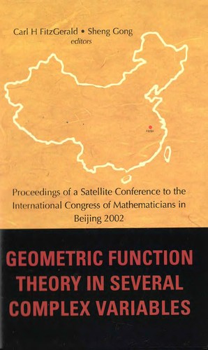 Geometric Function Theory in Several Complex Variables