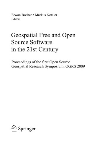 Geospatial Free and Open Source Software in the 21st Century