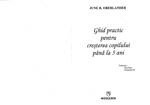 Ghid practic pentru cresterea copilului pana la 5 ani