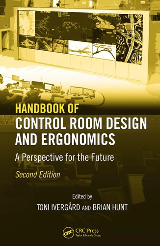 Handbook of Control Room Design and Ergonomics