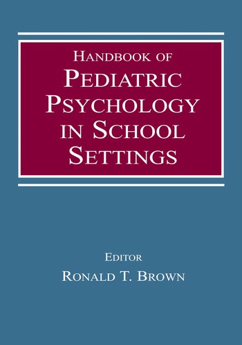 Handbook of pediatric psychology in school settings