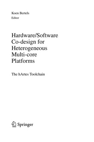 Hardware/software co-design for heterogeneous multi-core platforms