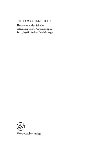 Hermes und das Schaf - interdisziplinäre Anwendungen kernphysikalischer Beschleuniger