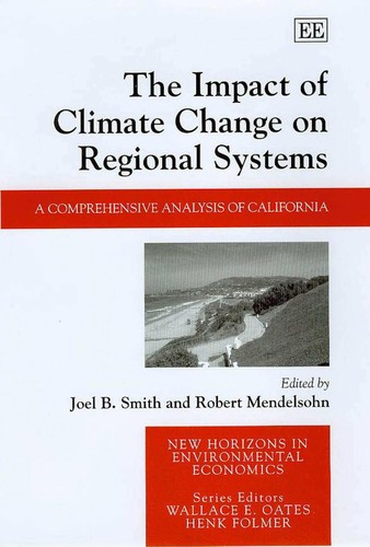 Impact of Climate Change on Regional Systems: A Comprehensive Analysis of California