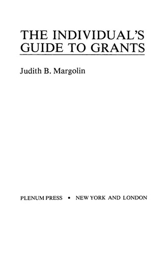The Individual's Guide to Grants