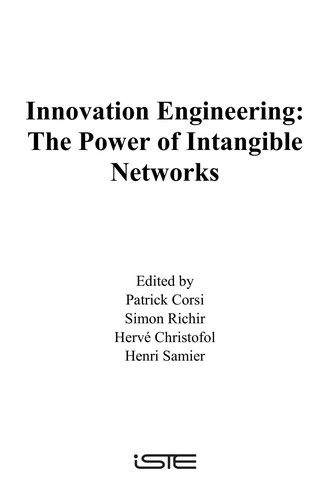 INNOVATION ENGINEERING: THE POWER OF INTANGIBLE NETWORKS; ED. BY PATRICK CORSI