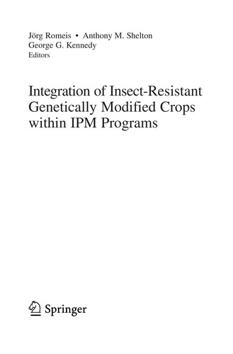 Integration of Insect-Resistant Genetically Modified Crops within IPM Programs