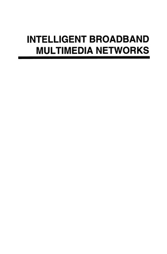 Intelligent Broadband Multimedia Networks