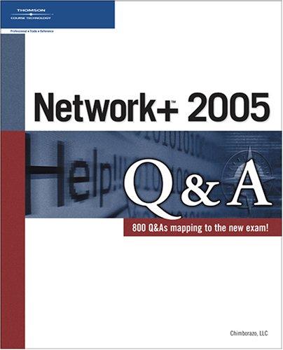 Network+ 2005 Q & A