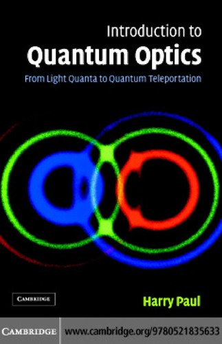 Introduction to Quantum Optics: From Light Quanta to Quantum Teleportation