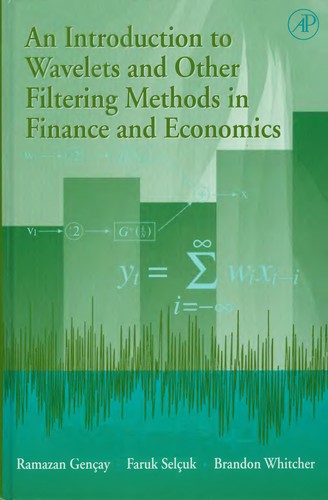 An introduction to wavelets and other filtering methods in finance and economics