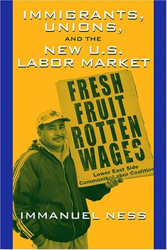 Immigrants Unions & The New Us Labor Mkt