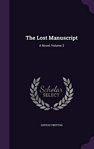 The Lost Manuscript: A Novel, Volume 2