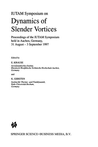 IUTAM Symposium on Dynamics of Slender Vortices