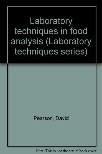 Laboratory Techniques in Food Analysis