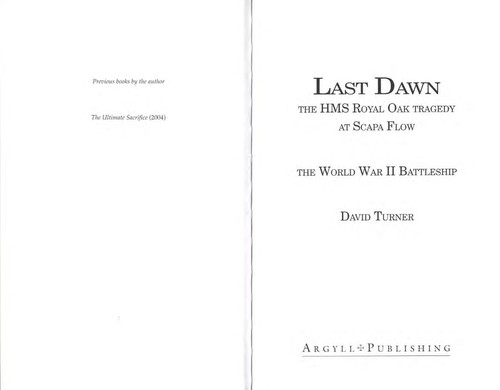 Last Dawn: The HMS Royal Oak Tragedy at Scapa Flow