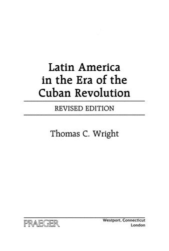 Latin America in the era of the Cuban Revolution